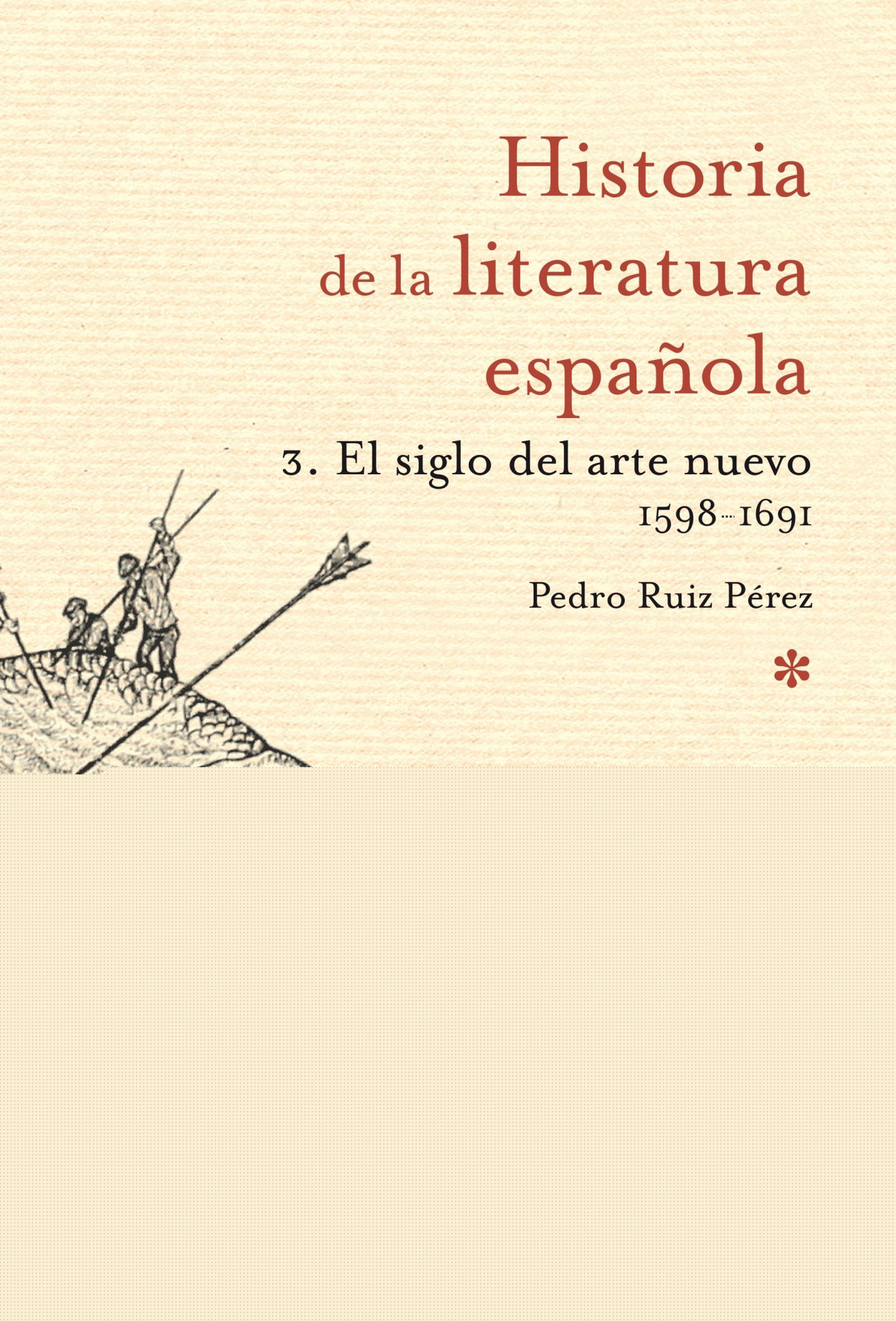 El siglo del arte nuevo 1598- 1691