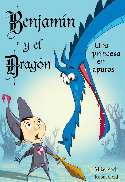 Benjamín y el dragón. Una princesa en apuros