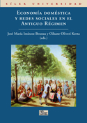 Economía doméstica y redes sociales en el Antiguo Régimen