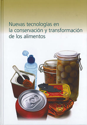 Nuevas tecnologías en la conservación y transformación de los alimentos