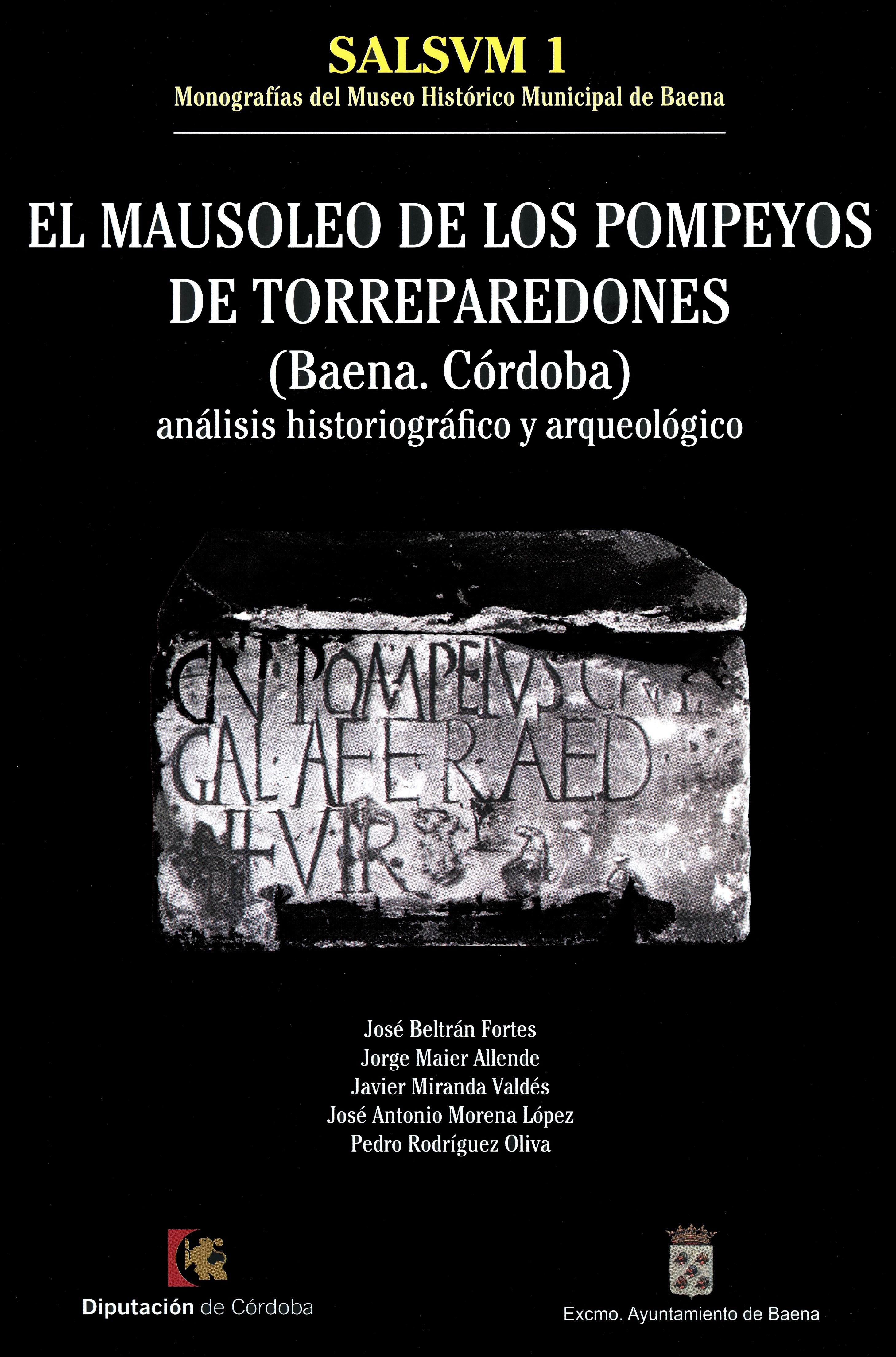El Mausoleo de los Pompeyos de Torreparedones. (Baena, Córdoba.)