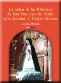 La orden de los Mínimos de San Francisco de Paula y la Soledad de Gaspar Becerra