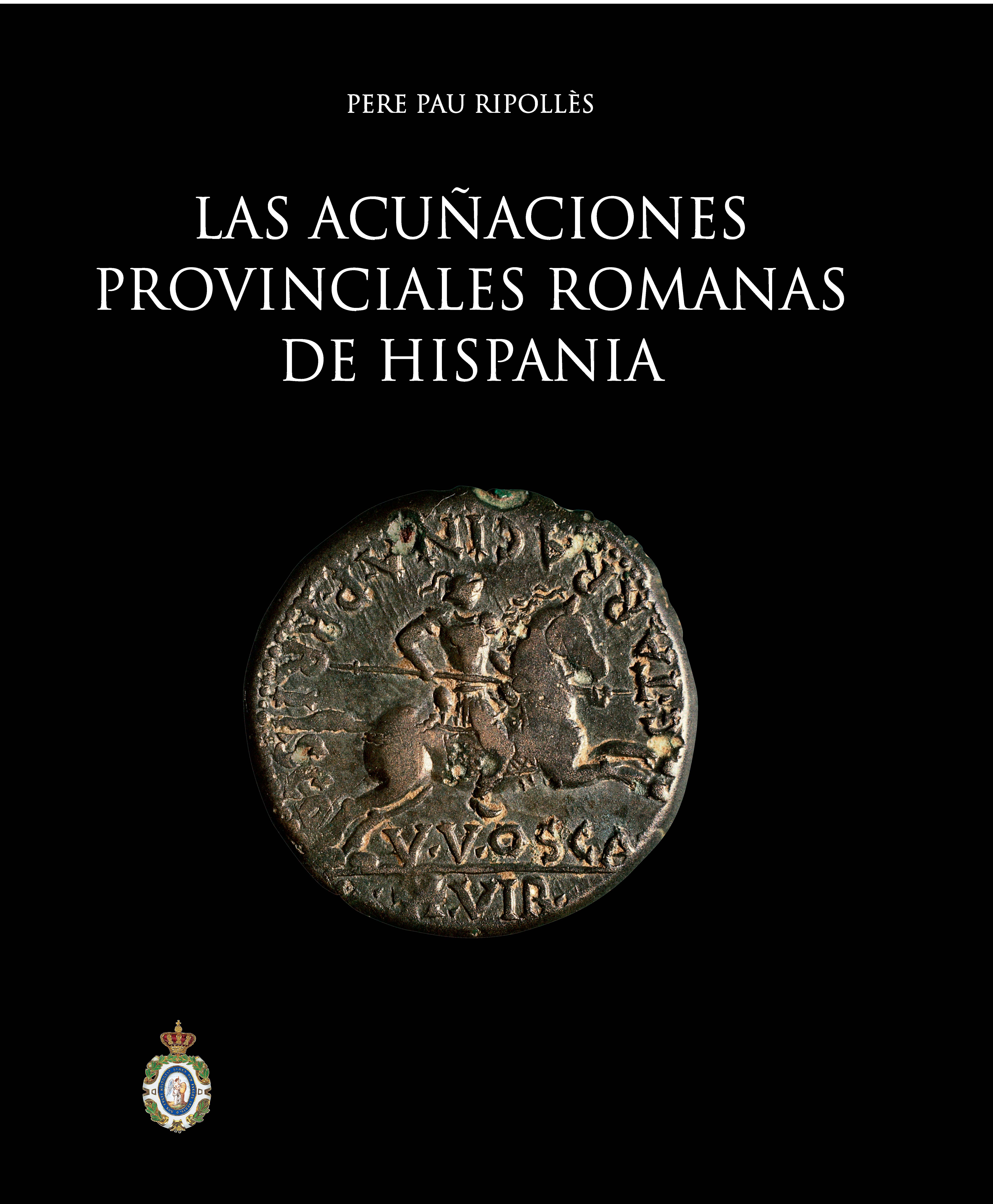 Las acuñaciones provinciales romanas de Hispania.