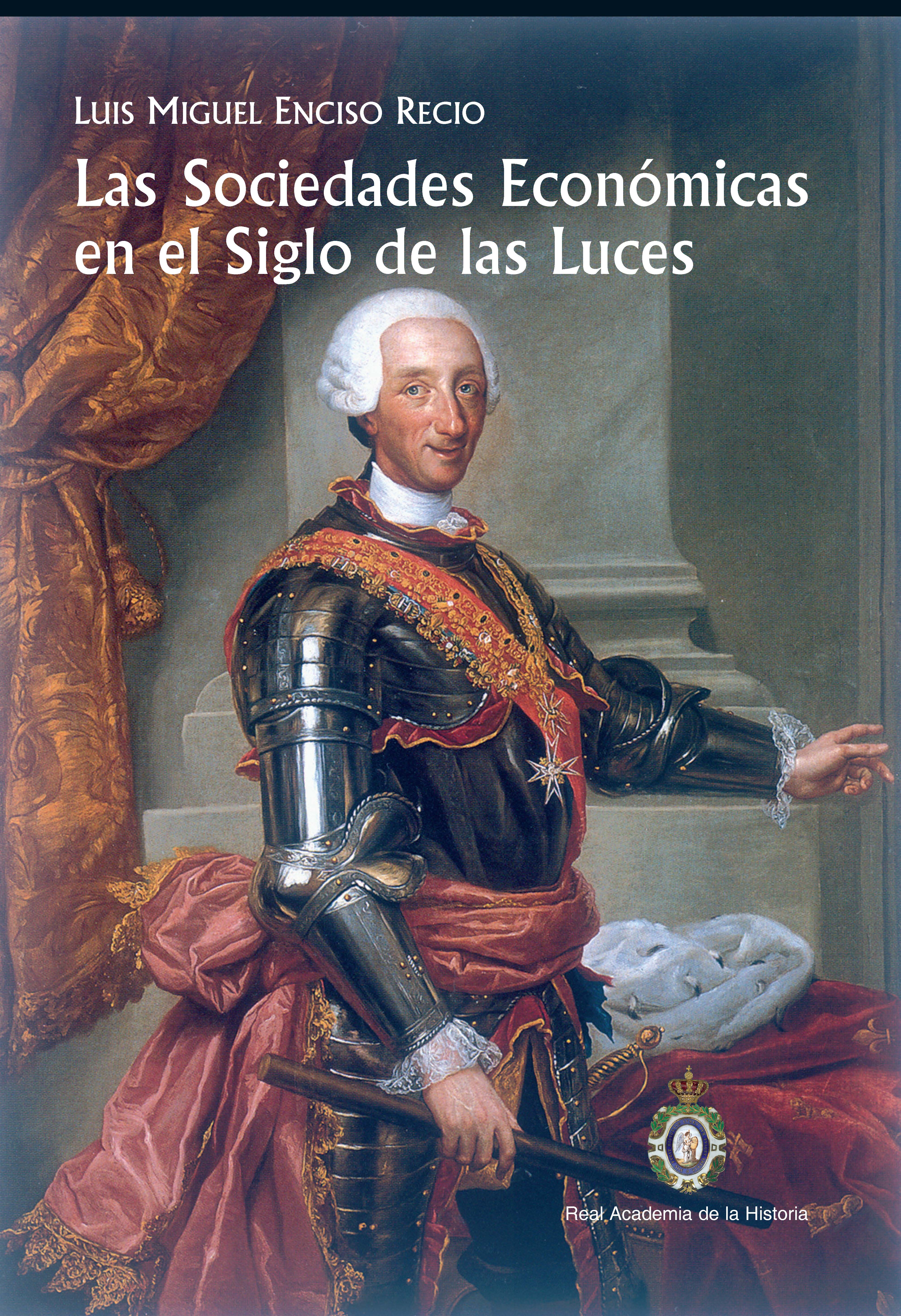 Las Sociedades Económicas en el Siglo de las Luces.