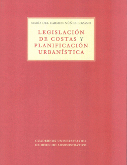 LEGISLACIÓN DE COSTAS Y PLANIFICACIÓN URBANÍSTICAS