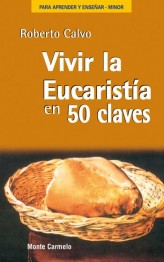 Vivir la Eucaristía en 50 claves