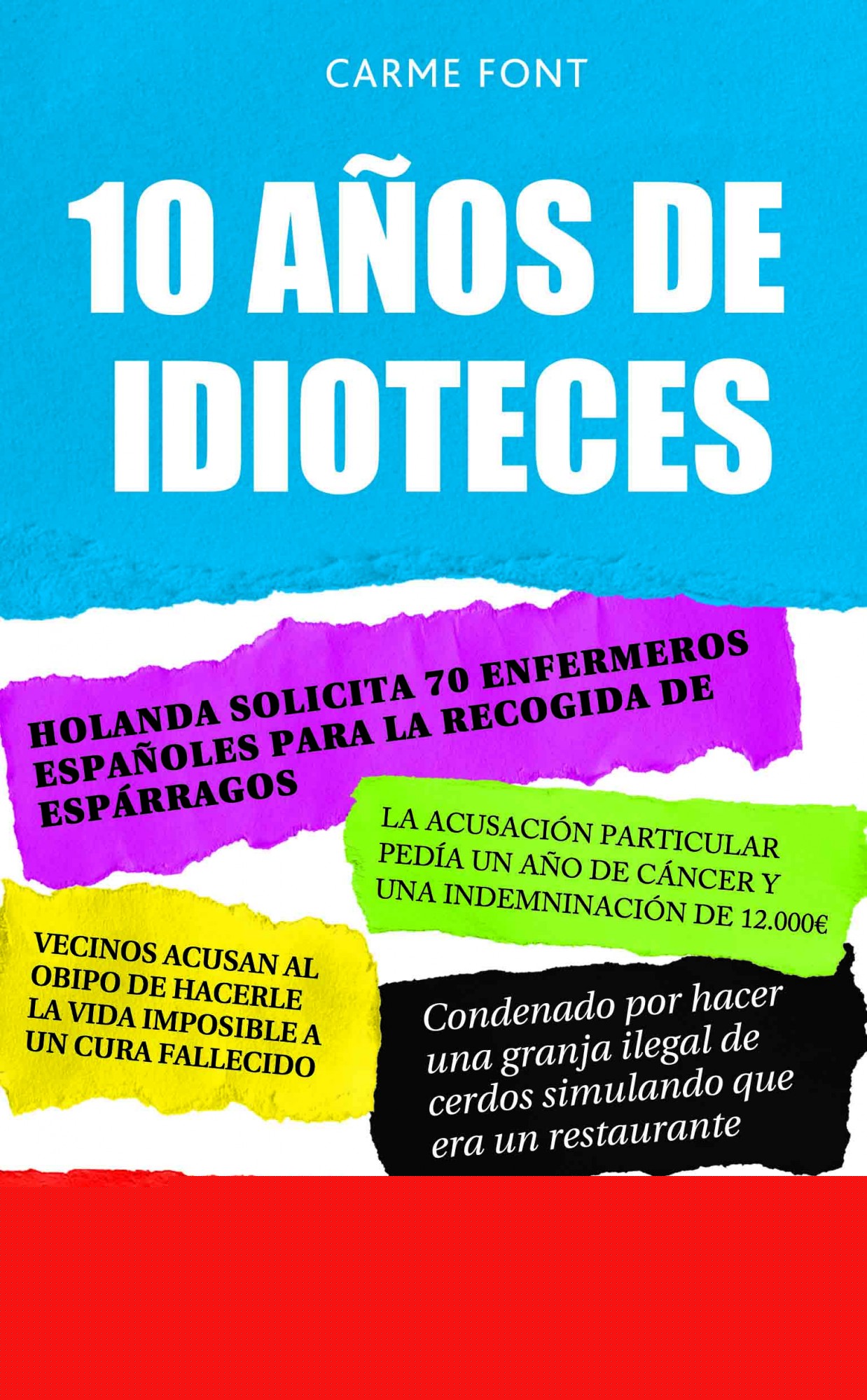10 años de idioteces