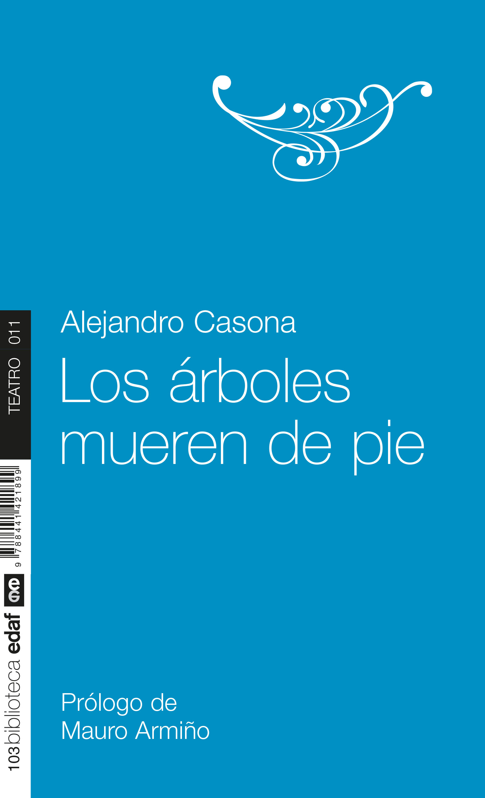 Los árboles mueren de pie