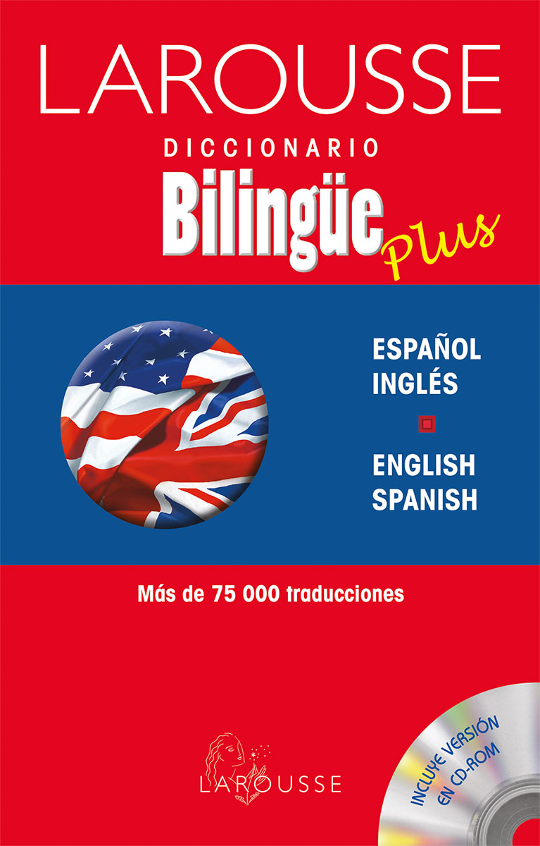 Diccionario Bilingüe Plus Español/Inglés – English/Spanish