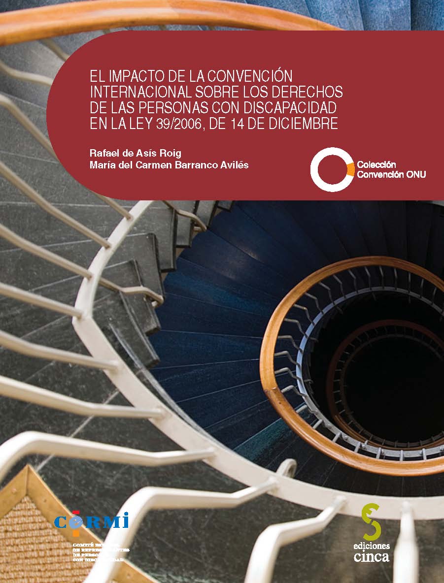 El impacto de la Convención Internacional sobre los Derechos de las Personas con Discapacidad en la Ley 39/2006, de 14 de diciembre