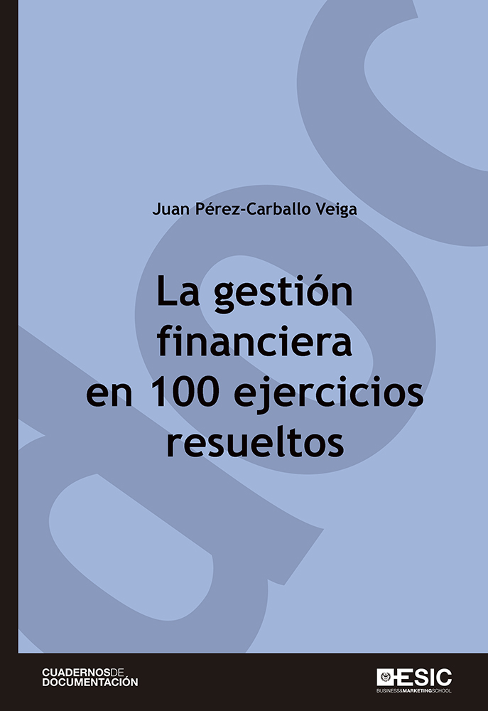 La gestión financiera en 100 ejercicios resueltos