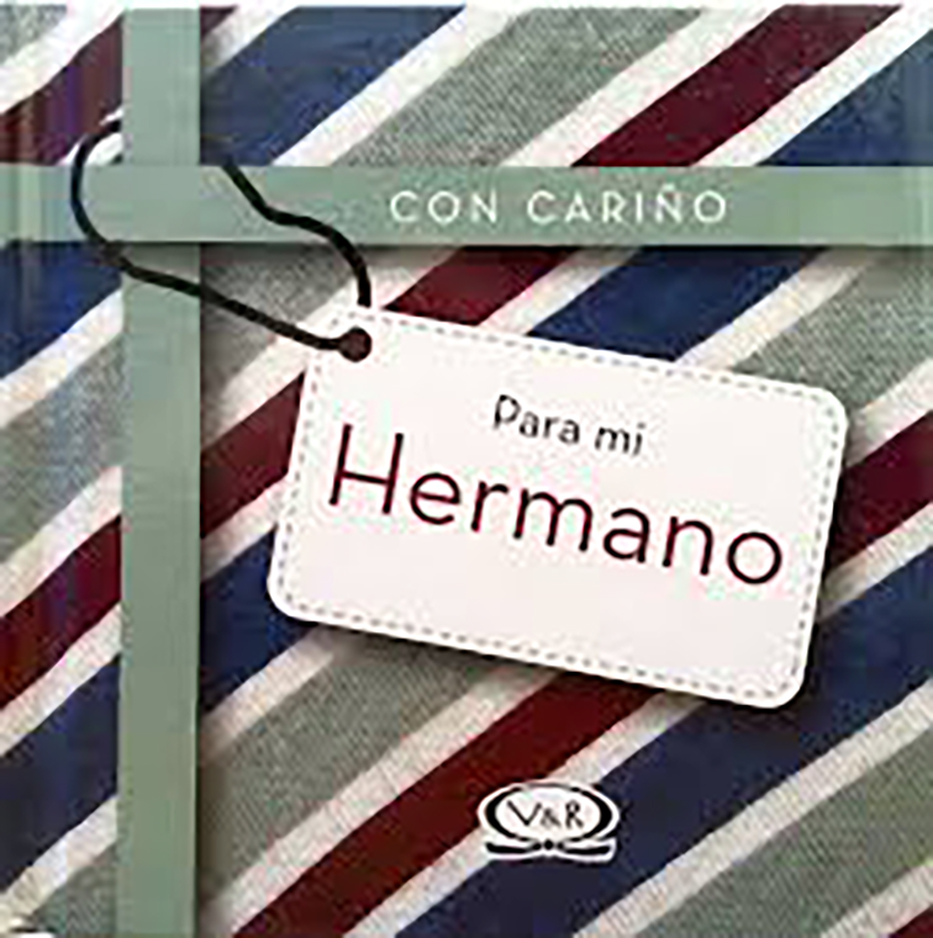 Con cariño para mi hermano (T. D.)