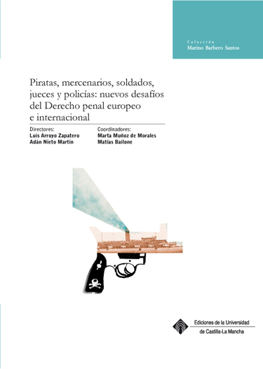 Piratas, mercenarios, soldados, jueces y policías: nuevos desafíos del Derecho