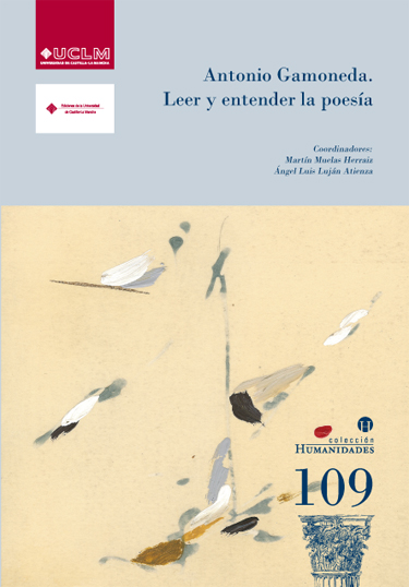 Antonio Gamoneda. Leer y entender la poesía