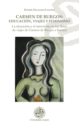 Carmen de Burgos: Educación, Viajes y Feminismo