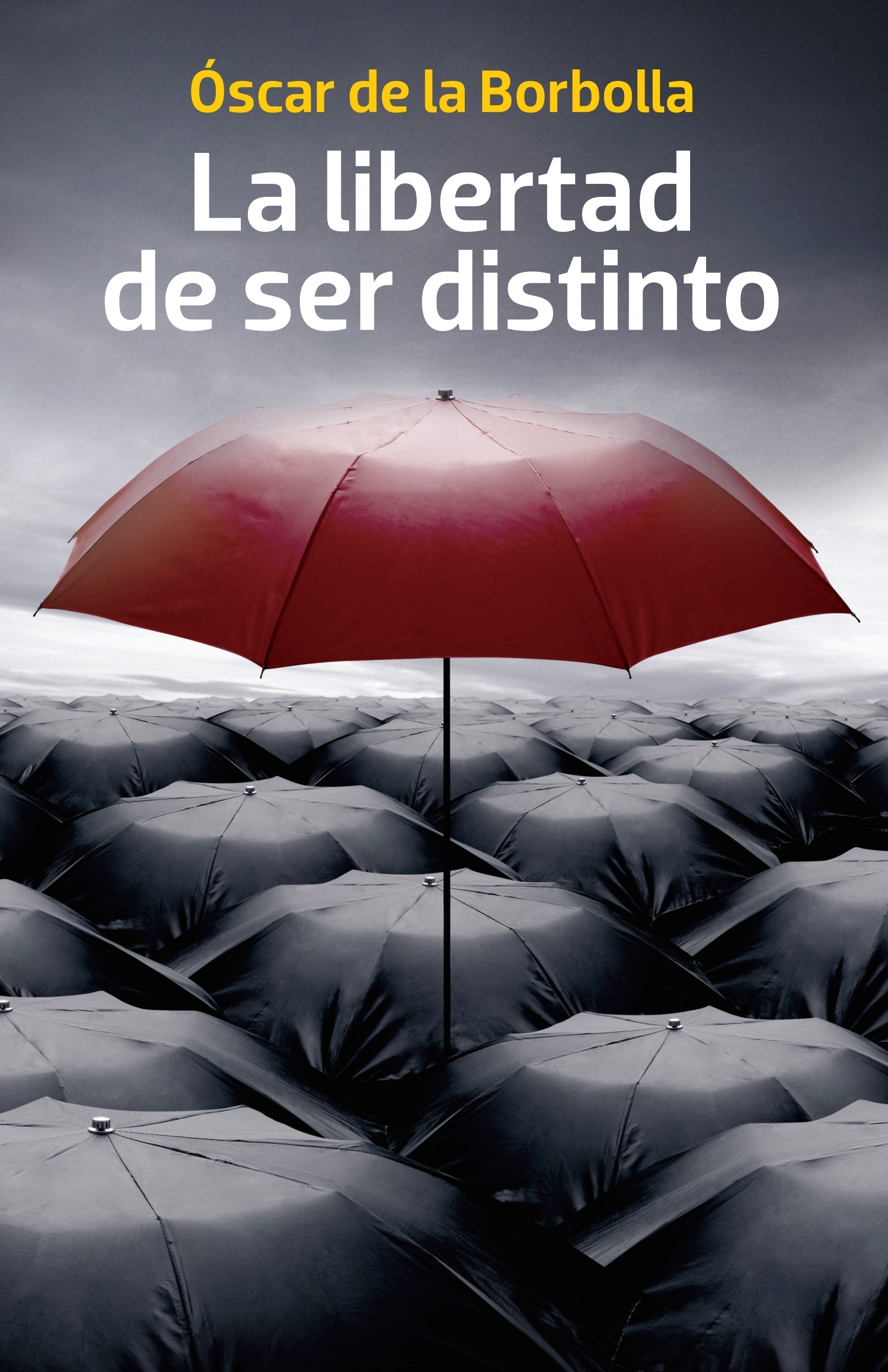 La libertad de ser distinto