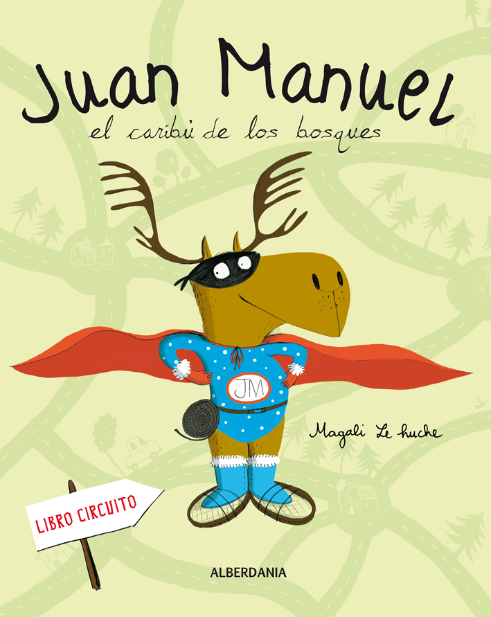 Juan Manuel. El caribú de los bosques