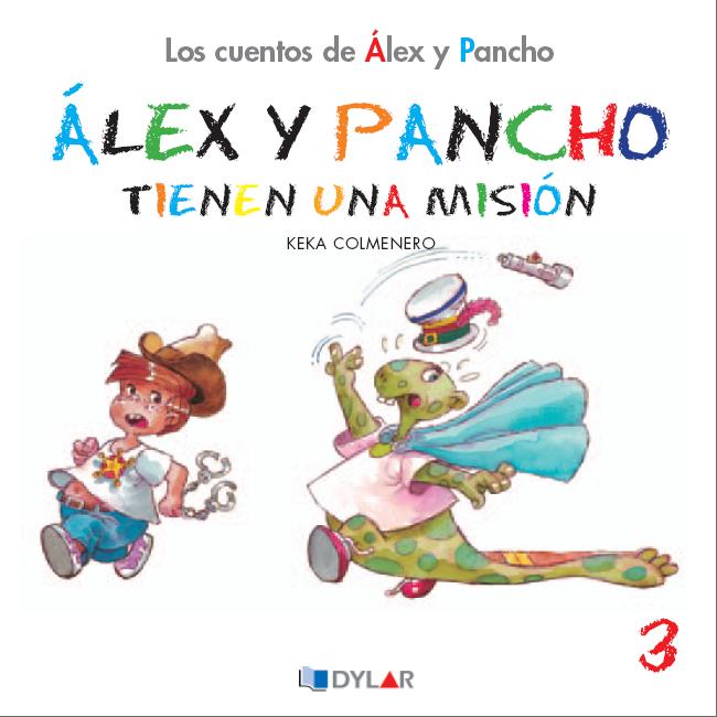 ALEX Y PANCHO TIENEN UNA MISIÓN - CUENTO 3                                                                              
