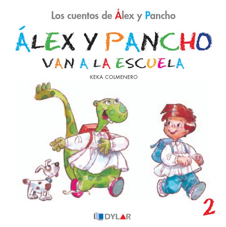 ALEX Y PANCHO VAN A LA ESCUELA - CUENTO 2                                                                               