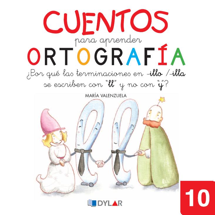CUENTOS PARA APRENDER ORTOGRAFÍA - 10                                                                                   