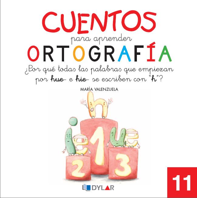 CUENTOS PARA APRENDER ORTOGRAFÍA - 11                                                                                   