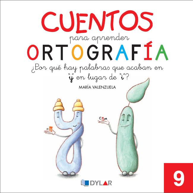 CUENTOS PARA APRENDER ORTOGRAFÍA - 9                                                                                    