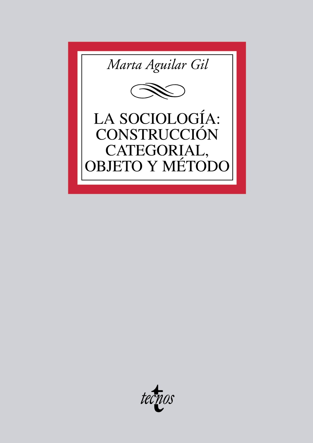 La sociología: construcción categorial, objeto y método
