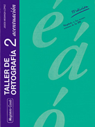 Taller de ortografía 2. Acentuación