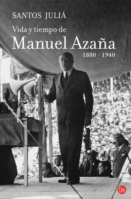 Vida y tiempo de Manuel Azaña