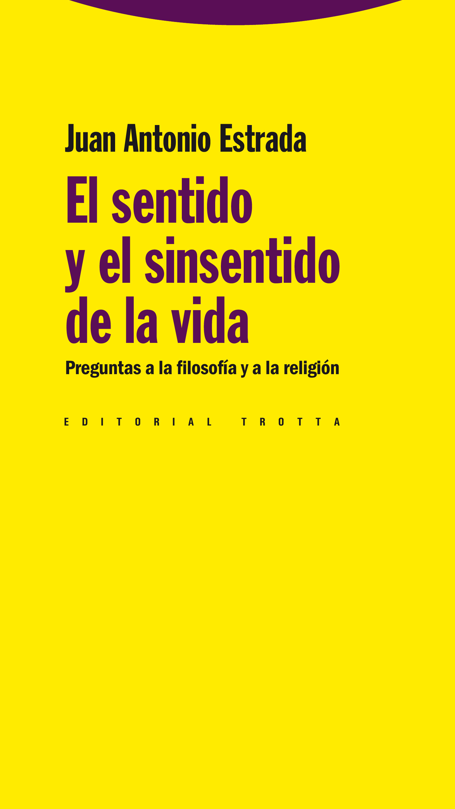 El sentido y el sinsentido de la vida