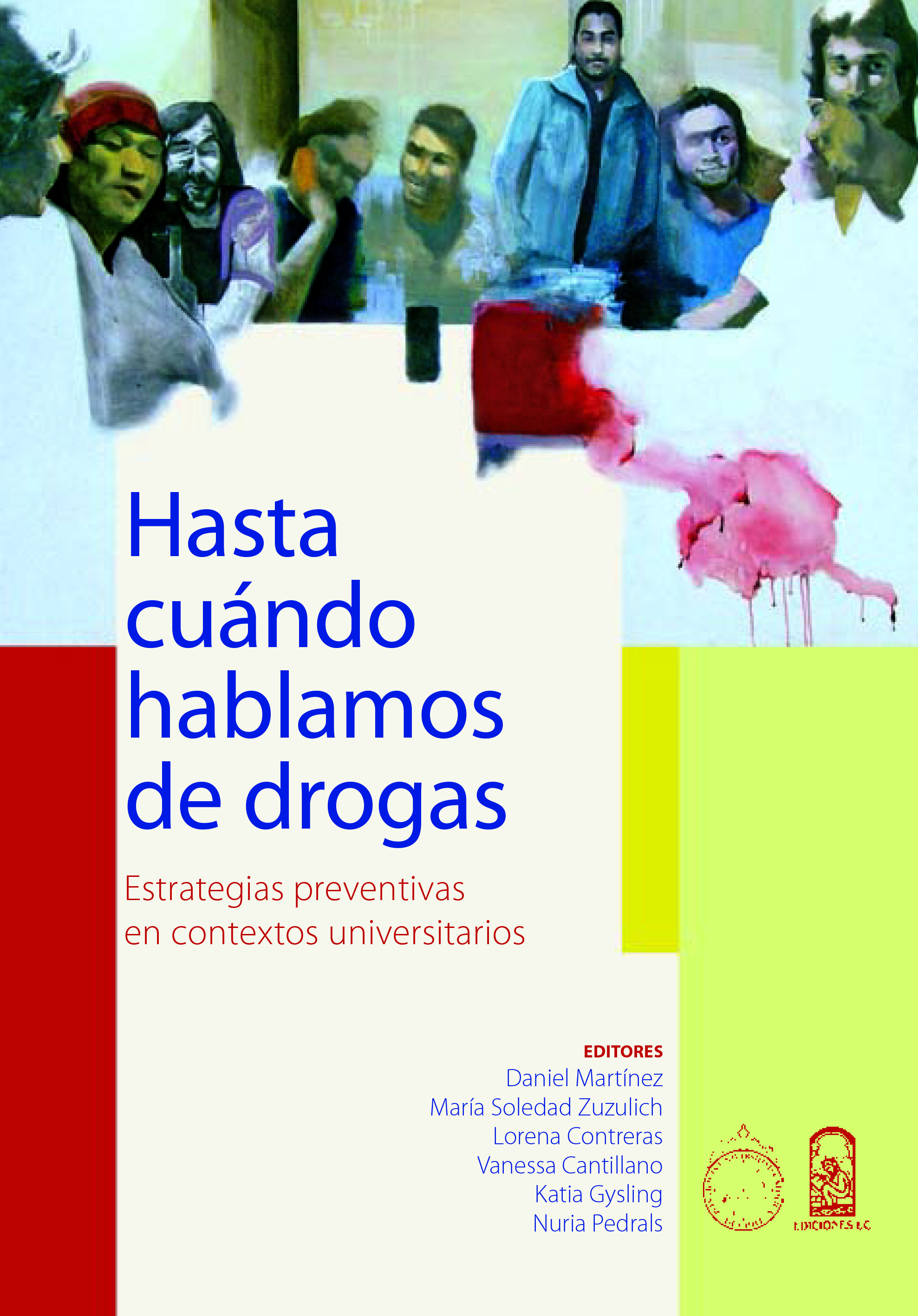 Hasta cuándo hablamos de drogas