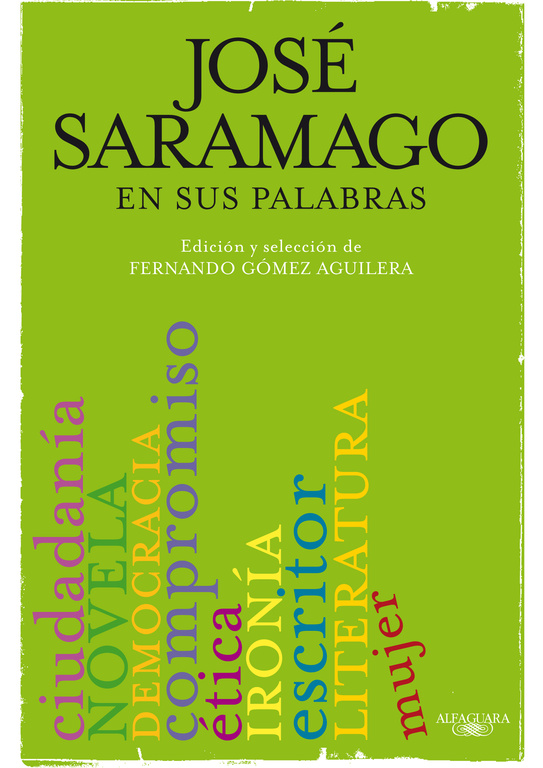 José Saramago en sus palabras
