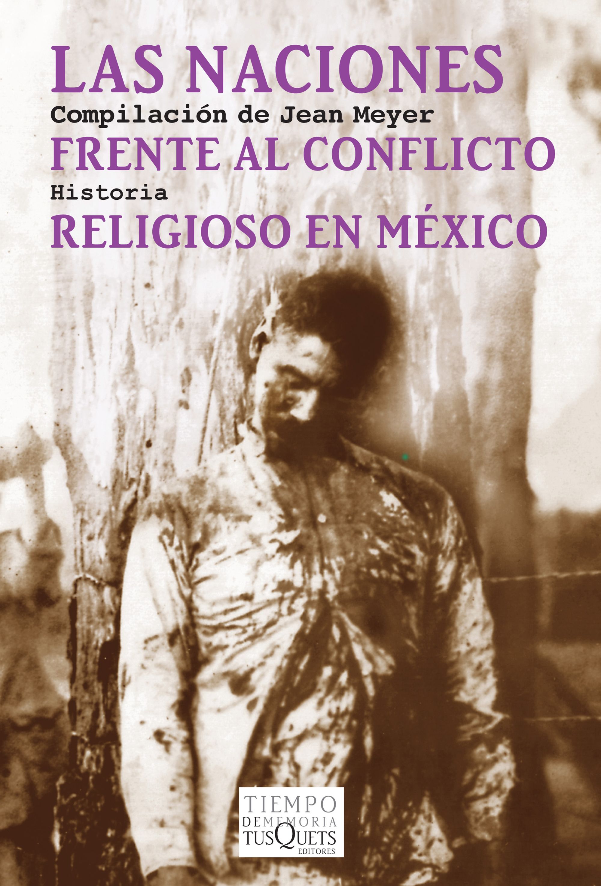 Las naciones frente al conflicto religioso en México