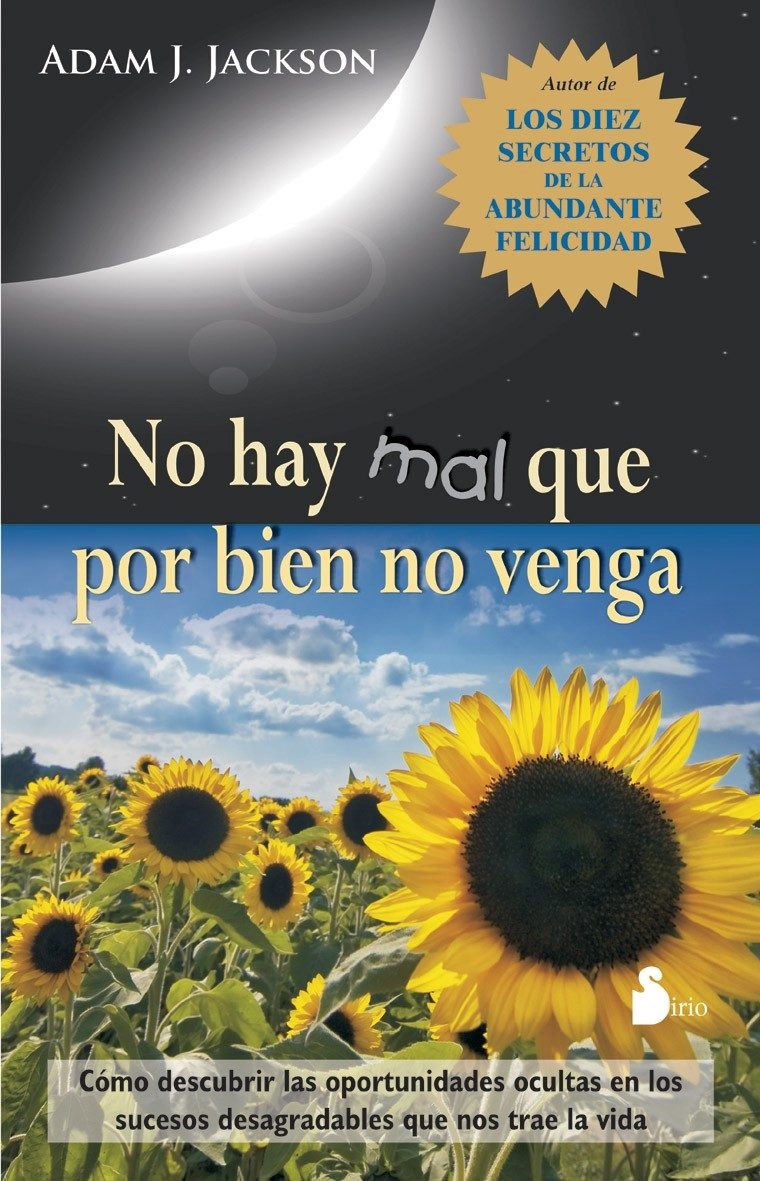 No hay mal que por bien no venga