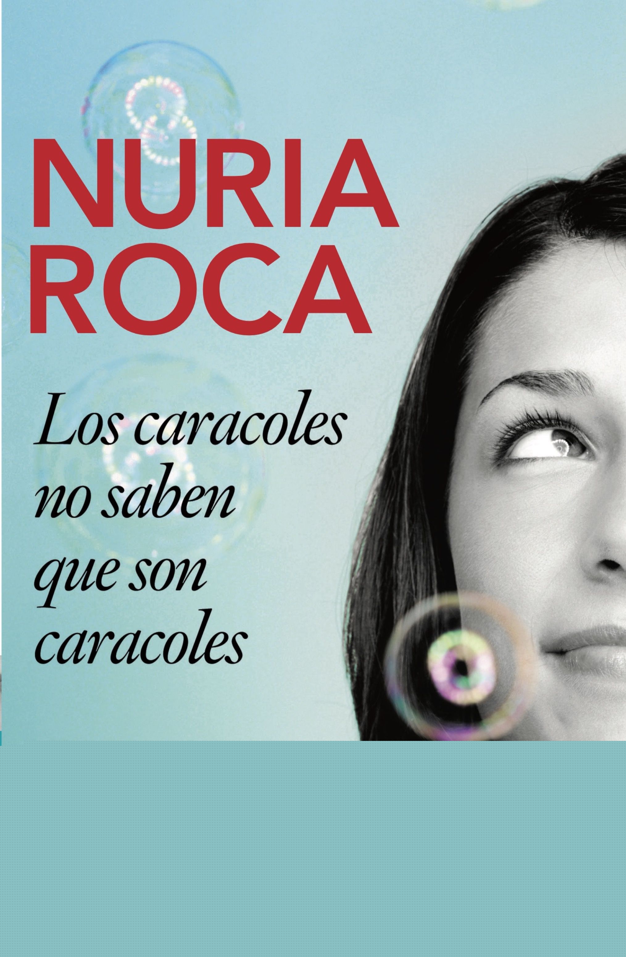 Los caracoles no saben que son caracoles