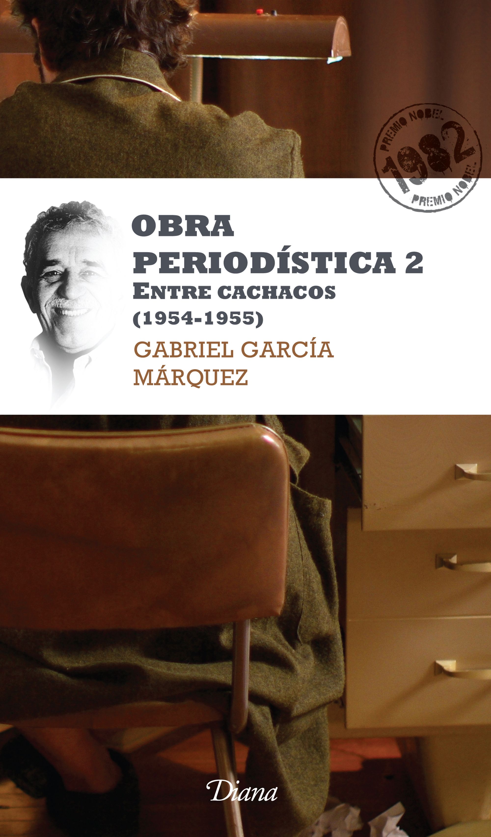 Obra periodística 2. Entre cachacos (Nueva edic.)