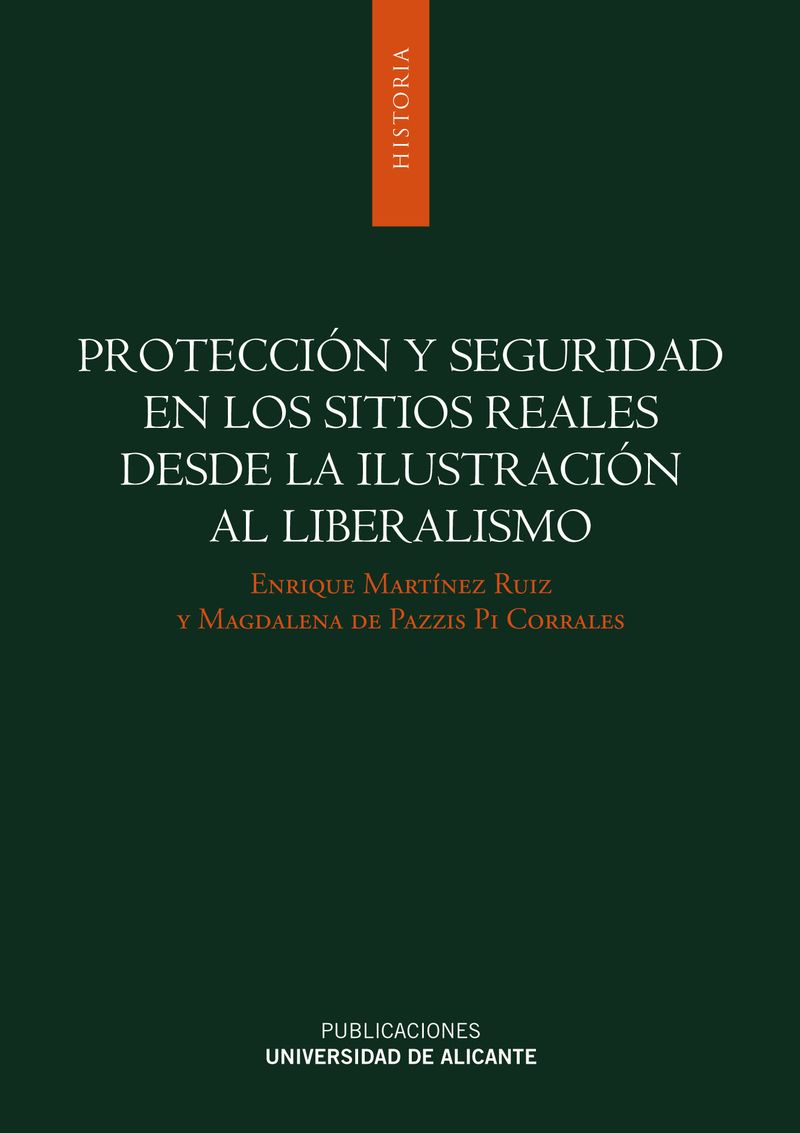 Protección y seguridad en los sitios reales desde la Ilustración al Liberalismo