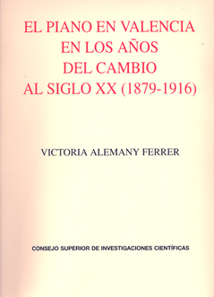 El piano en Valencia en los años del cambio al siglo XX (1879-1916)