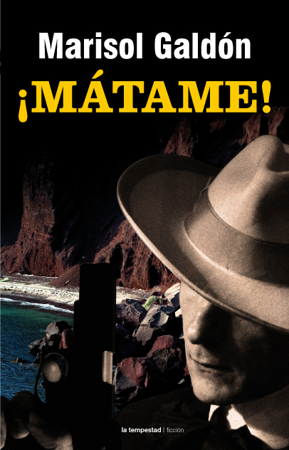 ¡Mátame!