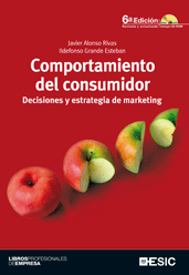 Comportamiento del consumidor. Decisiones y estrategia de marketing