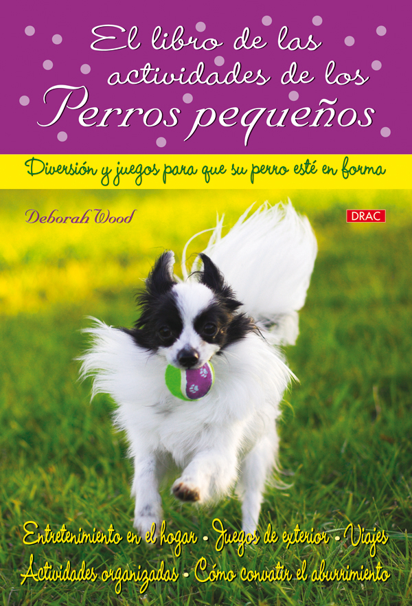 EL LIBRO DE LAS ACTIVIDADES DE LOS PERROS PEQUEÑOS