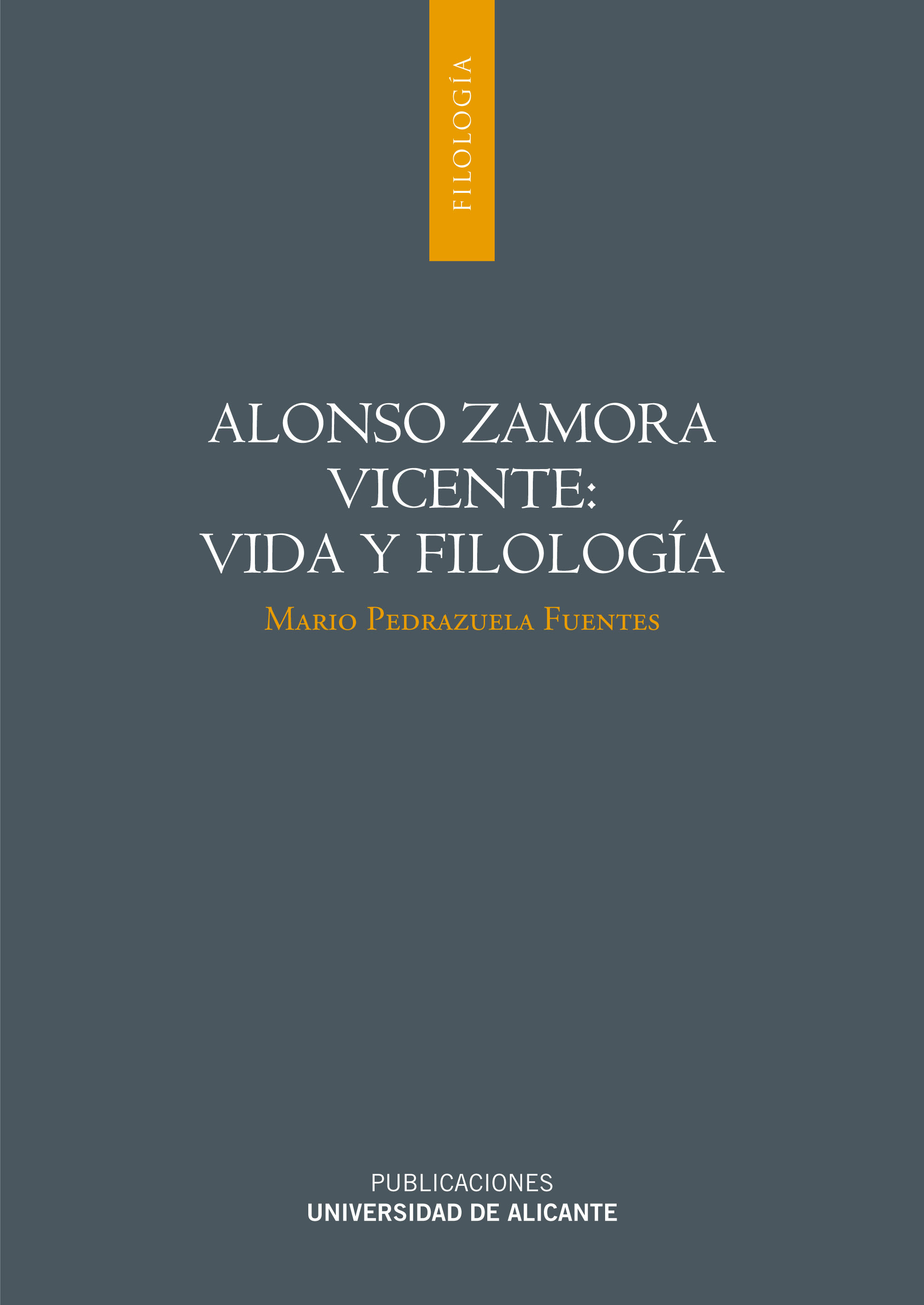 Alonso Zamora Vicente: Vida y filología