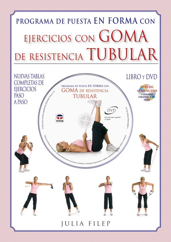 PROGRAMA DE PUESTA EN FORMA CON EJERCCIOS CON GOMA DE RESISTENCIA TUBULAR