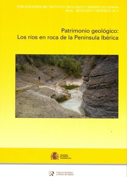 Patrimonio geológico: los ríos en roca de la Península Ibérica