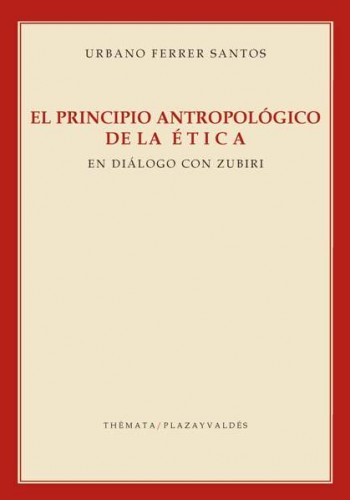 PRINCIPIO ANTROPOLÓGICO DE LA ÉTICA, EL