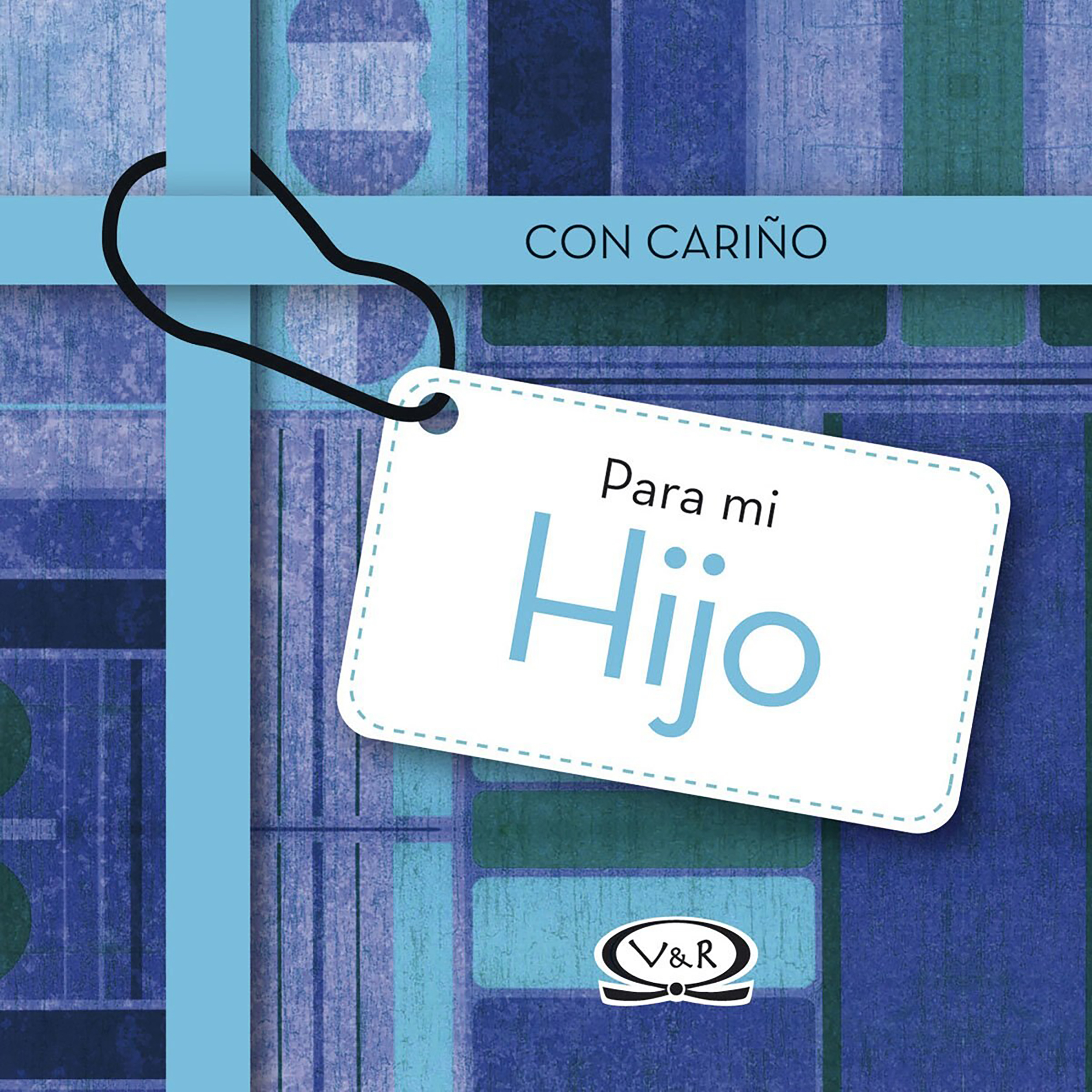 Con cariño para mi hijo (T. D.)