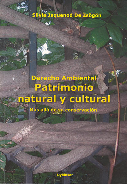 Derecho Ambiental. Patrimonio natural y cultural. Más allá de su conservación.