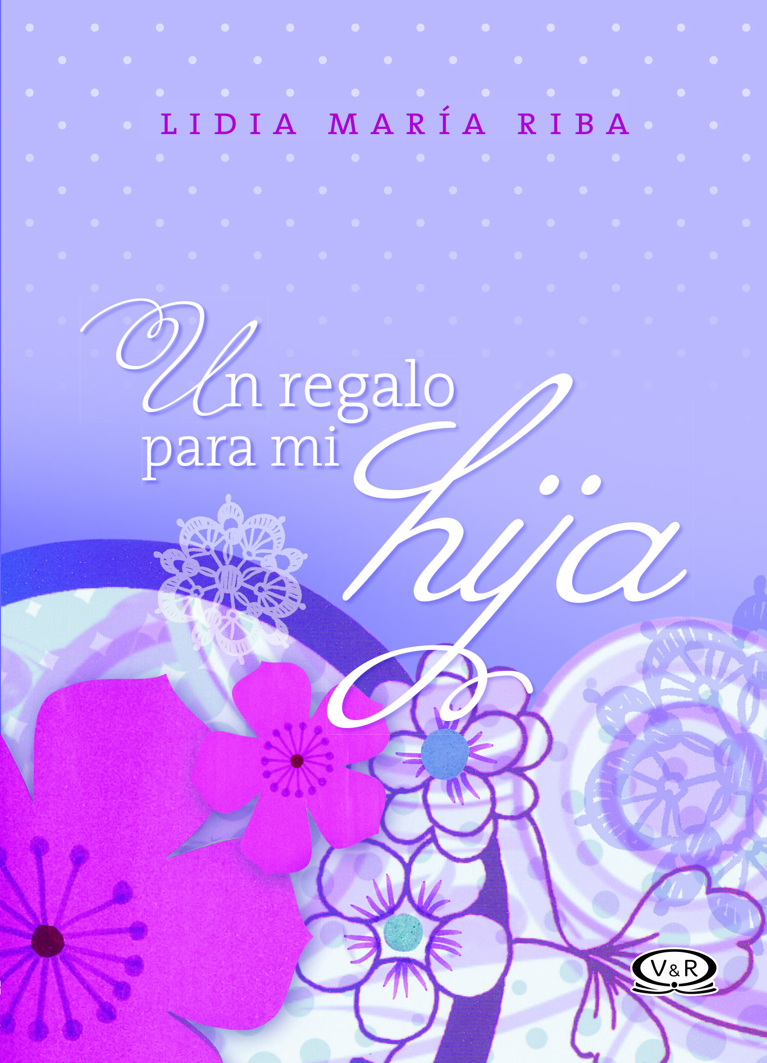 Un regalo para mi hija (N. V.)