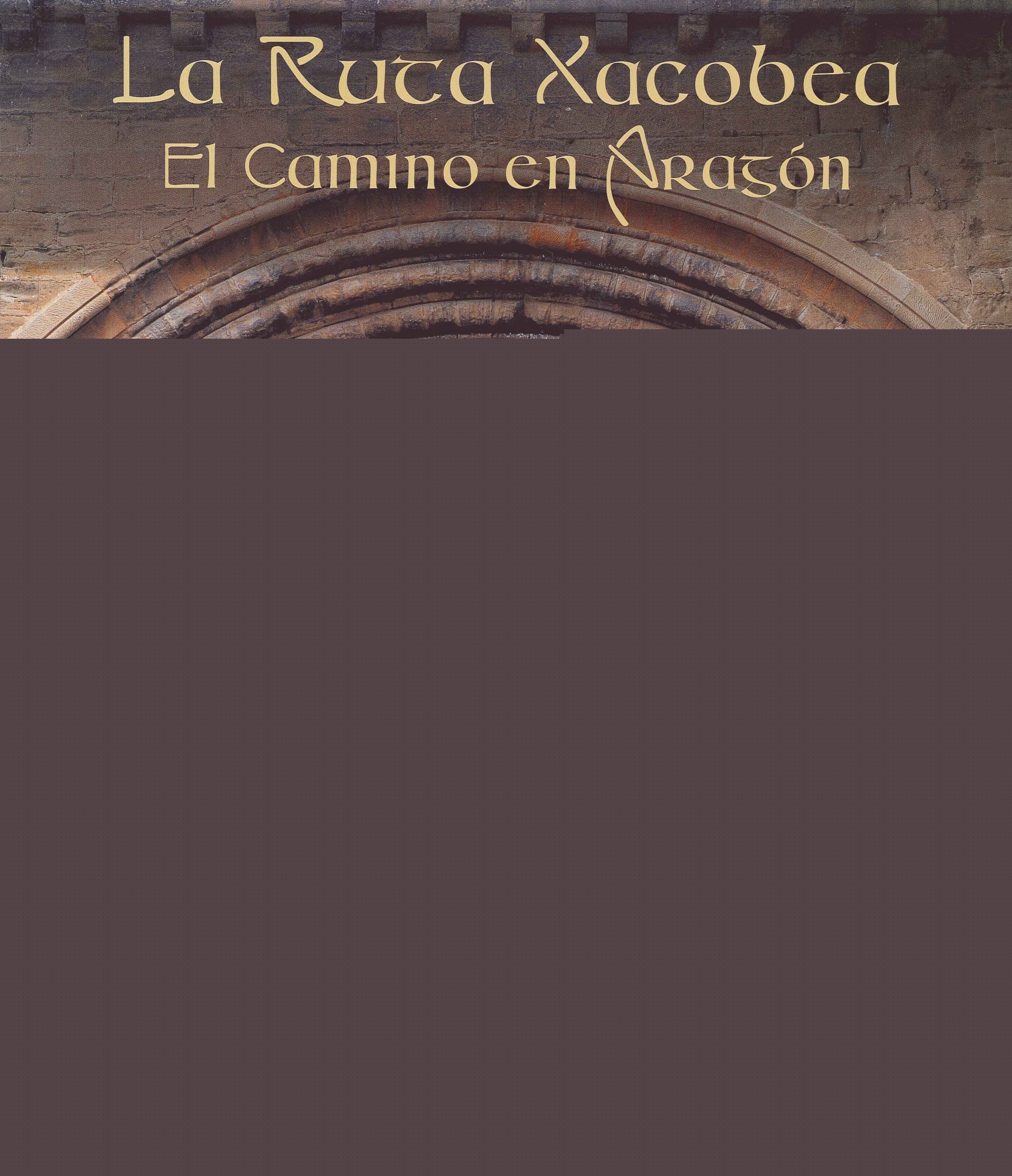 La Ruta Xacobea. El camino en Aragón