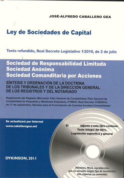 Ley de Sociedades de Capital. Texto refundido, Real Decreto Legislativo 1/2010, de 2 de julio. Sociedad de Responsabilidad Limitada. Sociedad Anónima. Sociedad comanditaria por Acciones.